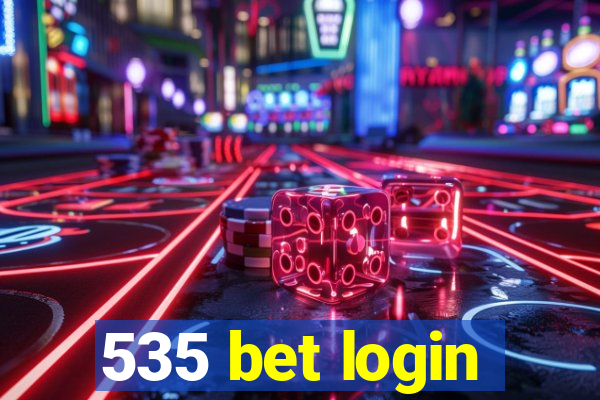 535 bet login